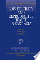 Low fertility and reproductive health in East Asia /