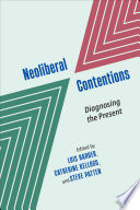 Neoliberal contentions : diagnosing the present /