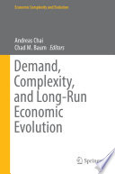 Demand, Complexity, and Long-Run Economic Evolution /