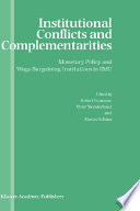 Institutional conflicts and complementarities : monetary policy and wage bargaining institutions in EMU /