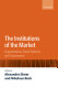 The institutions of the market : organizations, social systems, and governance /