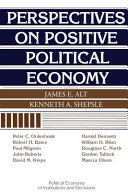 Perspectives on positive political economy /
