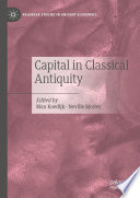 Capital in Classical Antiquity /