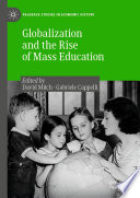 Globalization and the Rise of Mass Education /