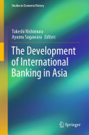 The Development of International Banking in Asia /