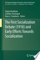 The First Socialization Debate (1918) and Early Efforts Towards Socialization /