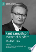 Paul Samuelson : Master of Modern Economics /