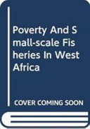 Poverty and small-scale fisheries in West Africa /