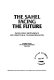 The Sahel facing the future : increasing dependence or structural transformation : futures study of the Sahel countries, 1985-2010.