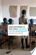 Doing development in West Africa : a reader by and for undergraduates /