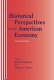 Historical perspectives on the American economy : selected readings /