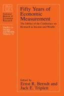 Fifty years of economic measurement : the jubilee of the Conference on Research in Income and Wealth /