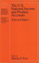 The U.S. national income and product accounts : selected topics /