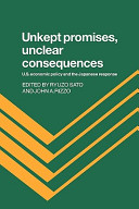 Unkept promises, unclear consequences : U.S. economic policy and the Japanese response /