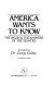 America wants to know : the issues & answers of the eighties /