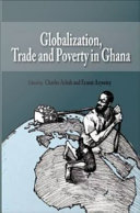 Globalization, trade and poverty in Ghana /