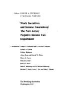 Work incentives and income guarantees : the New Jersey negative income tax experiment /