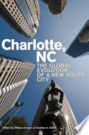 Charlotte, NC : the global evolution of a new South city /