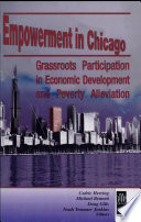 Empowerment in Chicago : grassroots participation in economic development and poverty alleviation /