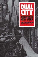 Dual city : restructuring New York /