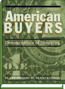 American buyers : demographics of shopping /