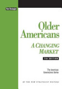 Older Americans : a changing market.