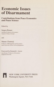 Economic issues of disarmament : contributions from peace economics and peace science /