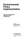 Environmental policy implementation : planning and management options and their consequences /