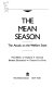 The Mean season : the attack on the welfare state /