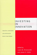 Investing in innovation : creating a research and innovation policy that works /