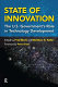 State of innovation : the U.S. government's role in technology development /