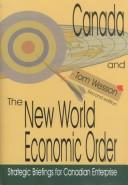 Canada and the new world economic order : strategic briefings for Canadian enterprise /