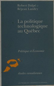 La Politique technologique au Québec /