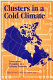 Clusters in a cold climate : innovation dynamics in a diverse economy /