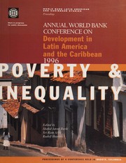 Annual World Bank Conference on Development in Latin America and the Caribbean, 1996 : poverty and inequality, proceedings of a conference held in Bogotá, Colombia /