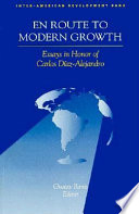 En route to modern growth : Latin America in the 1990s : essays in honor of Carlos Diaz-Alejandro /