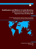 Stabilization and reform in Latin America : a macroeconomic perspective on the experience since the early 1990s /