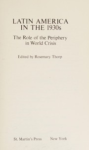 Latin America in the 1930s : the role of the periphery in world crisis /