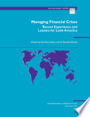 Managing financial crises : recent experience and lessons for Latin America /