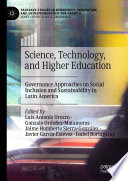 Science, technology, and higher education governance approaches on social inclusion and sustainability in Latin America /