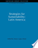 Strategies for sustainability : Latin America /