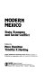Modern Mexico, state, economy, and social conflict /