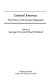 Central America : the future of economic integration /