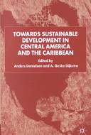 Towards sustainable development in Central America and the Caribbean /