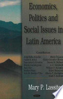 Economics, politics and social issues in Latin America /