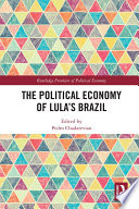 The political economy of Lula's Brazil /