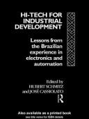 Hi-tech for industrial development : lessons from the Brazilian experience in electronics and automation /