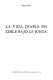 La Vida diaria en Chile bajo la Junta /