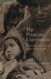 The Peruvian experiment : continuity and change under military rule /