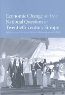 Economic change and the national question in twentieth-century Europe /